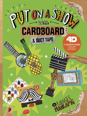 cover image of Put on a Show with Cardboard and Duct Tape